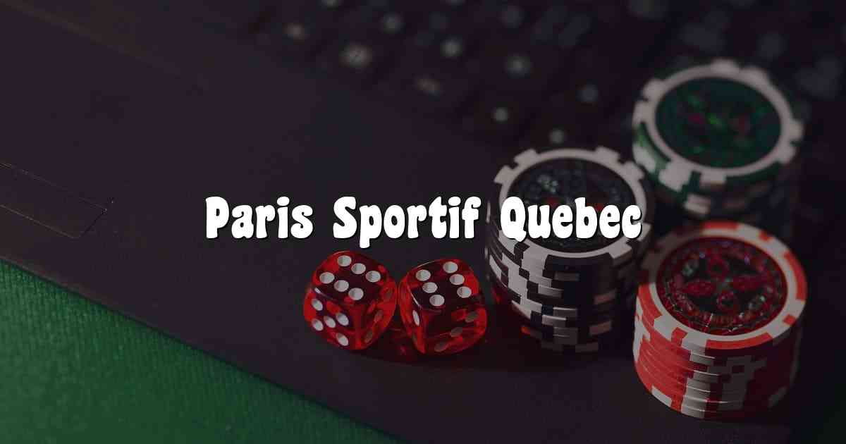 Paris Sportif Quebec