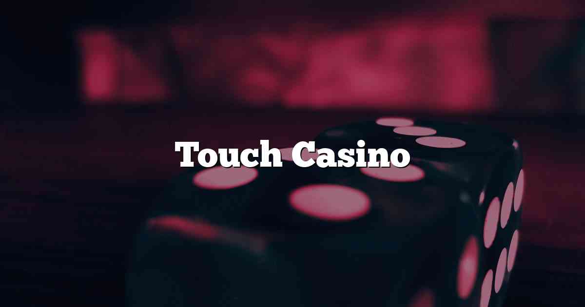 Touch Casino